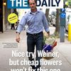 Weiner Bouquet: Terrible Political Husband Buys Crappy Flowers